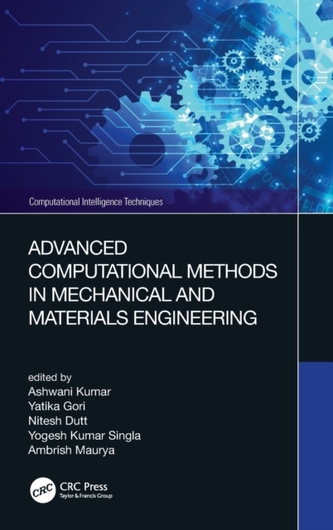 Advanced Computational Methods in Mechanical and Materials Engineering
