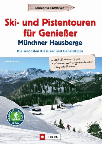 Ski- und Pistentouren für Genießer Münchner Hausberge