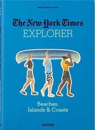 The New York Times Explorer Beaches, Islands & Coasts
