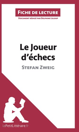 Le Joueur d'échecs de Stefan Zweig (Analyse de l'oeuvre)