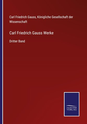 Carl Friedrich Gauss Werke