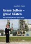 Graue Zellen - graue Kästen