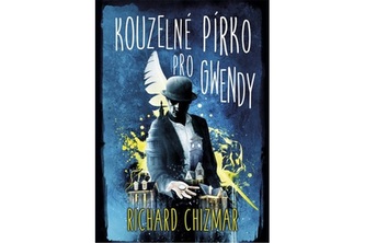 Kouzelné pírko pro Gwendy