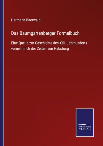 Das Baumgartenberger Formelbuch