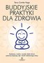 Buddyjskie praktyki dla zdrowia