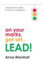 On Your Marks, Get Set... LEAD!