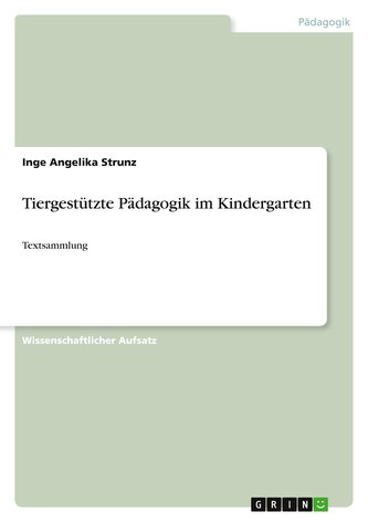 Tiergestützte Pädagogik im Kindergarten