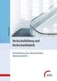 Hochschulbildung und Hochschuldidaktik