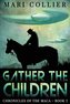 Gather The Children