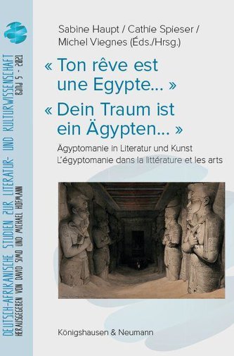 « Ton rêve est une Egypte... » « Dein Traum ist ein Ägypten...»