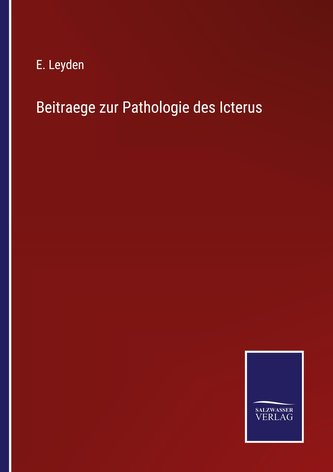 Beitraege zur Pathologie des Icterus