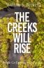 The Creeks Will Rise