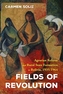 Fields of Revolution