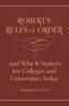 Robert's Rules of Order, and Why It Matters for Colleges and Universities Today