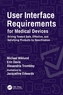 User Interface Requirements for Medical Devices