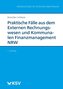 Praktische Fälle aus dem Externen Rechnungswesen und Kommunalen Finanzmanagement NRW