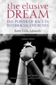 The Elusive Dream