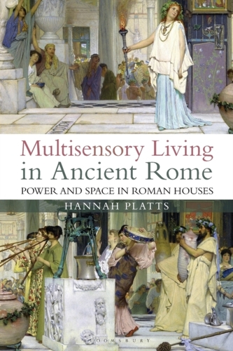 Multisensory Living in Ancient Rome