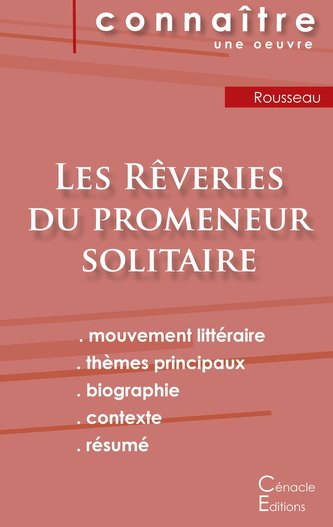 Fiche de lecture Les Rêveries du promeneur solitaire de Jean-Jacques Rousseau (analyse littéraire de référence et résumé complet