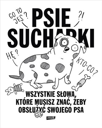 Psie sucharki 2 Wszystkie słowa które musisz znać, żeby obsłużyć swojego psa