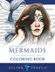 Mythical Mermaids - Fantasy Adult Coloring Book