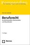 Berufsrecht der Rechtsanwälte, Patentanwälte und Steuerberater