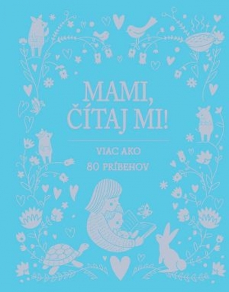 Mami, čítaj mi!