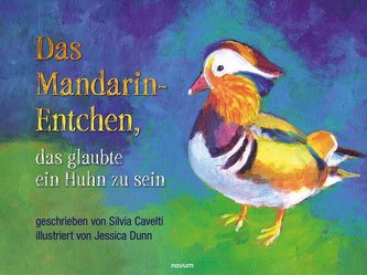 Das Mandarin-Entchen, das glaubte ein Huhn zu sein