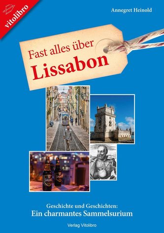 Fast alles über Lissabon