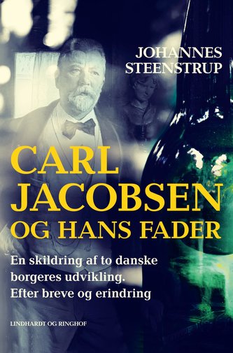 Carl Jacobsen og hans fader. En skildring af to danske borgeres udvikling. Efter breve og erindring