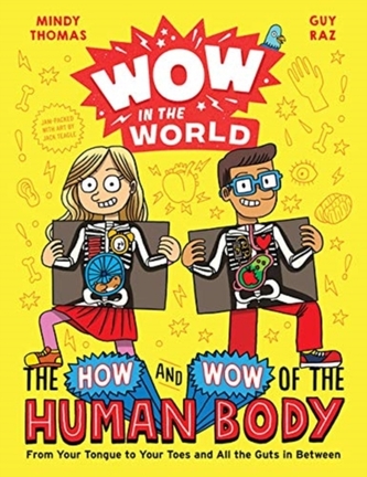 Wow in the World: The How and Wow of the Human Body Signed Edition