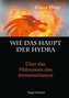 Wie das Haupt der Hydra