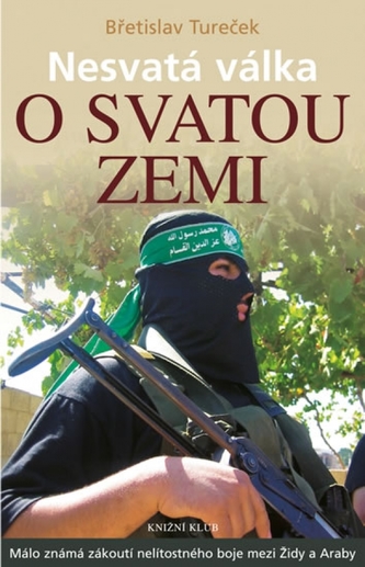 Nesvatá válka o Svatou zemi