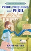 Pride, Prejudice, And Peril