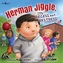 HERMAN JIGGLE ITS RECESS NOT RESTRESS