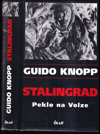 Stalingrad: peklo na Volze