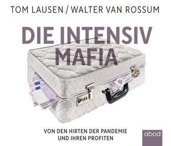 Die Intensiv-Mafia