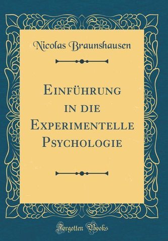 Einführung in Die Experimentelle Psychologie (Classic Reprint)