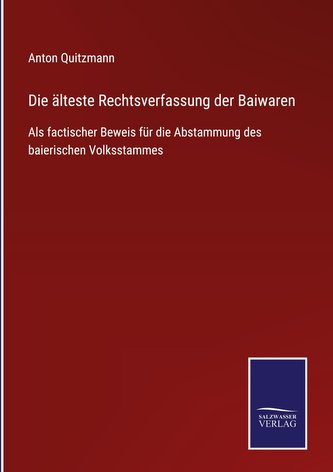 Die älteste Rechtsverfassung der Baiwaren