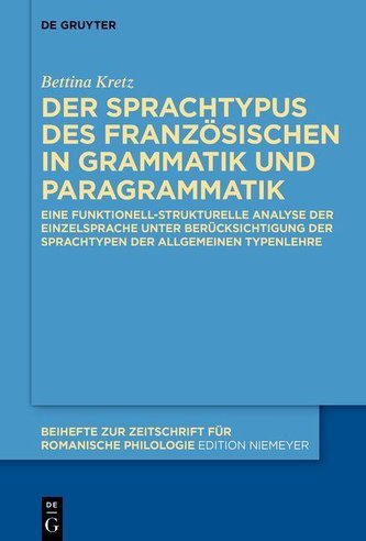 Der Sprachtypus des Französischen in Grammatik und Paragrammatik