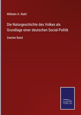 Die Naturgeschichte des Volkes als Grundlage einer deutschen Social-Politik