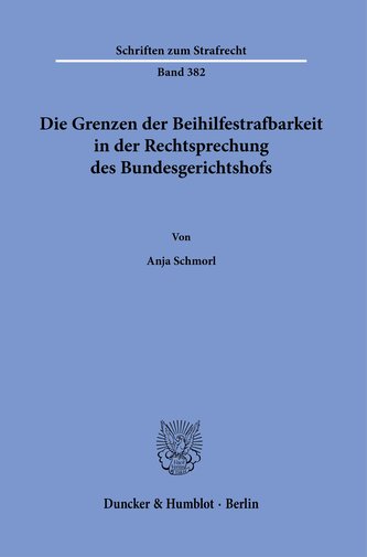 Die Grenzen der Beihilfestrafbarkeit in der Rechtsprechung des Bundesgerichtshofs