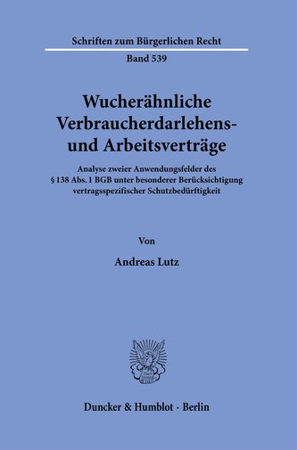 Wucherähnliche Verbraucherdarlehens- und Arbeitsverträge.