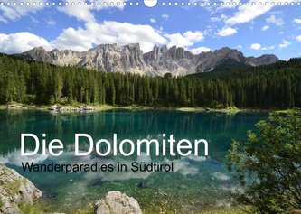 Die Dolomiten - Wanderparadies in Südtirol (Wandkalender 2022 DIN A3 quer)