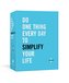 Do One Thing Every Day to Simplify Your Life