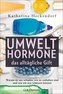 Umwelthormone - das alltägliche Gift