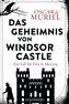 Das Geheimnis von Windsor Castle
