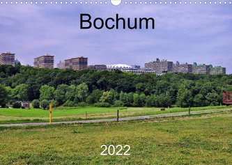Bochum (Wandkalender 2022 DIN A3 quer)