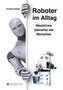 Roboter im Alltag