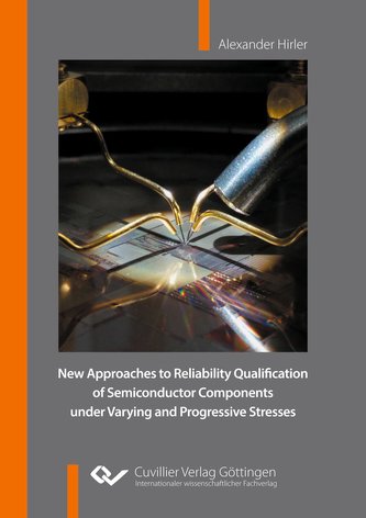 New Approaches to Reliability Qualification of Semiconductor Components under Varying and Progressive Stresses
